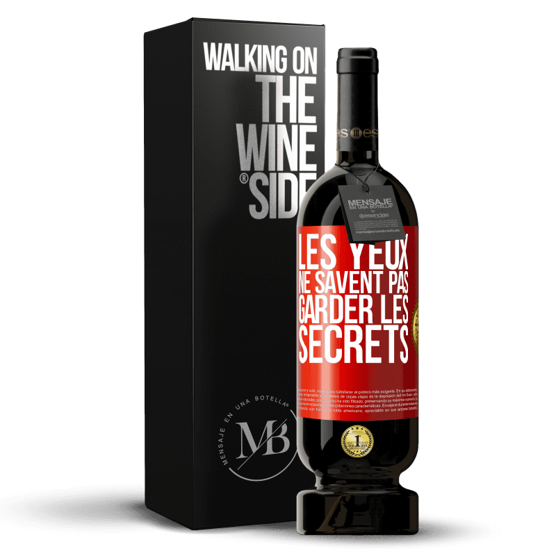 49,95 € Envoi gratuit | Vin rouge Édition Premium MBS® Réserve Les yeux ne savent pas garder les secrets Étiquette Rouge. Étiquette personnalisable Réserve 12 Mois Récolte 2014 Tempranillo