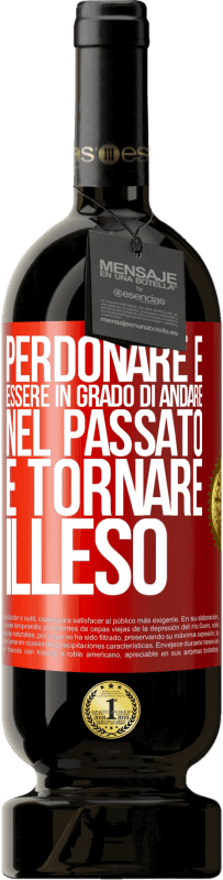 Spedizione Gratuita | Vino rosso Edizione Premium MBS® Riserva Perdonare è essere in grado di andare nel passato e tornare illeso Etichetta Rossa. Etichetta personalizzabile Riserva 12 Mesi Raccogliere 2014 Tempranillo