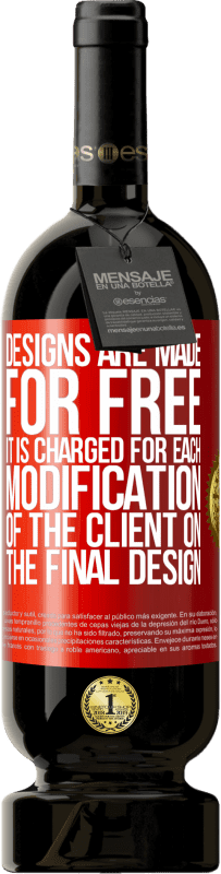 49,95 € 免费送货 | 红酒 高级版 MBS® 预订 设计是免费的。客户对最终设计的每次修改均收费 红色标签. 可自定义的标签 预订 12 个月 收成 2016 Tempranillo