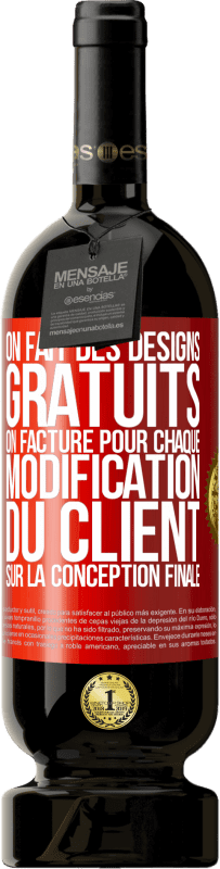 Envoi gratuit | Vin rouge Édition Premium MBS® Réserve On fait des designs gratuits. On facture pour chaque modification du client sur la conception finale Étiquette Rouge. Étiquette personnalisable Réserve 12 Mois Récolte 2014 Tempranillo