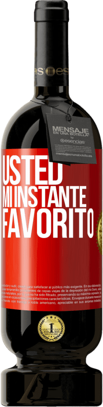 Envío gratis | Vino Tinto Edición Premium MBS® Reserva Usted. Mi instante favorito Etiqueta Roja. Etiqueta personalizable Reserva 12 Meses Cosecha 2014 Tempranillo