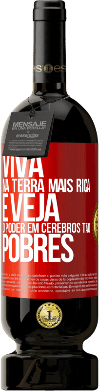 Envio grátis | Vinho tinto Edição Premium MBS® Reserva Viva na terra mais rica e veja o poder em cérebros tão pobres Etiqueta Vermelha. Etiqueta personalizável Reserva 12 Meses Colheita 2014 Tempranillo