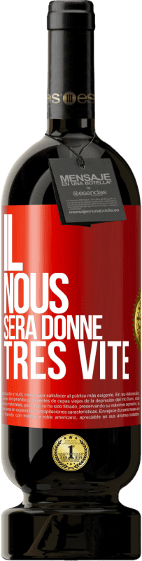 Envoi gratuit | Vin rouge Édition Premium MBS® Réserve Il nous sera donné très vite Étiquette Rouge. Étiquette personnalisable Réserve 12 Mois Récolte 2014 Tempranillo