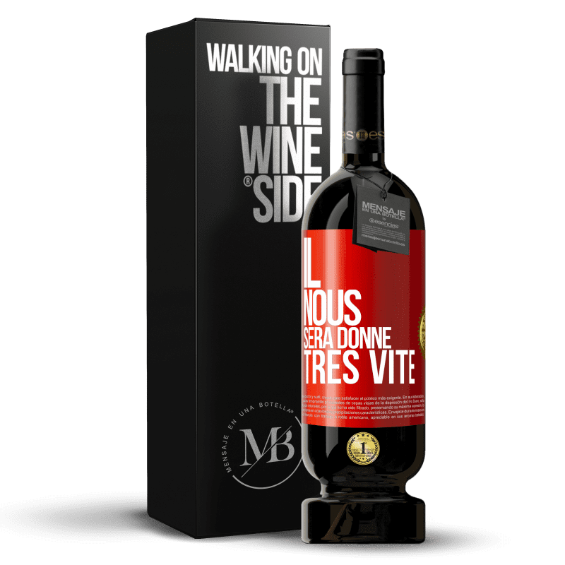 49,95 € Envoi gratuit | Vin rouge Édition Premium MBS® Réserve Il nous sera donné très vite Étiquette Rouge. Étiquette personnalisable Réserve 12 Mois Récolte 2014 Tempranillo