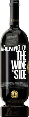49,95 € Бесплатная доставка | Красное вино Premium Edition MBS® Бронировать Walking on the Wine Side® Черная метка. Настраиваемая этикетка Бронировать 12 Месяцы Урожай 2016 Tempranillo