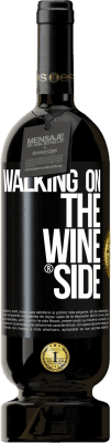 49,95 € Free Shipping | Red Wine Premium Edition MBS® Reserve Walking on the Wine Side® Black Label. Customizable label Reserve 12 Months Harvest 2013 Tempranillo