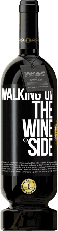 49,95 € | Vin rouge Édition Premium MBS® Réserve Walking on the Wine Side® Étiquette Noire. Étiquette personnalisable Réserve 12 Mois Récolte 2014 Tempranillo