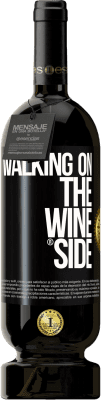 29,95 € Envío gratis | Vino Tinto Edición Premium MBS® Reserva Walking on the Wine Side® Etiqueta Negra. Etiqueta personalizable Reserva 12 Meses Cosecha 2014 Tempranillo