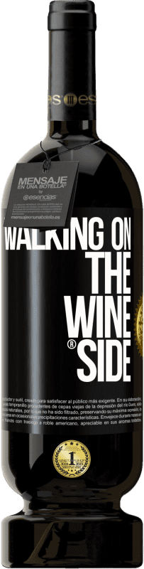 29,95 € | Vino Tinto Edición Premium MBS® Reserva Walking on the Wine Side® Etiqueta Negra. Etiqueta personalizable Reserva 12 Meses Cosecha 2014 Tempranillo