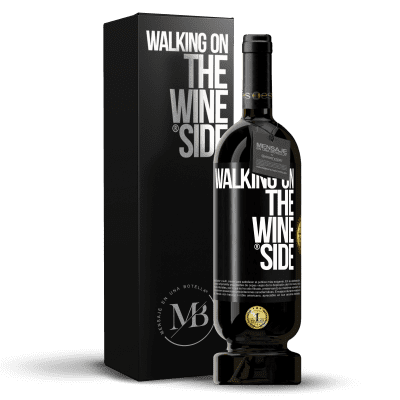 «Walking on the Wine Side®» Édition Premium MBS® Reserva
