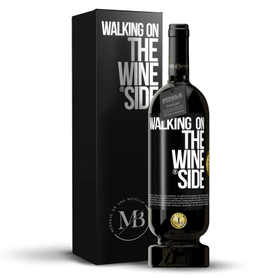 «Walking on the Wine Side®» Premium Ausgabe MBS® Reserva