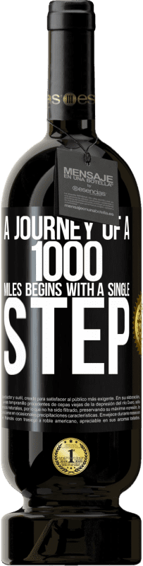 49,95 € 送料無料 | 赤ワイン プレミアム版 MBS® 予約する 千マイルの旅は一歩から始まります ブラックラベル. カスタマイズ可能なラベル 予約する 12 月 収穫 2016 Tempranillo