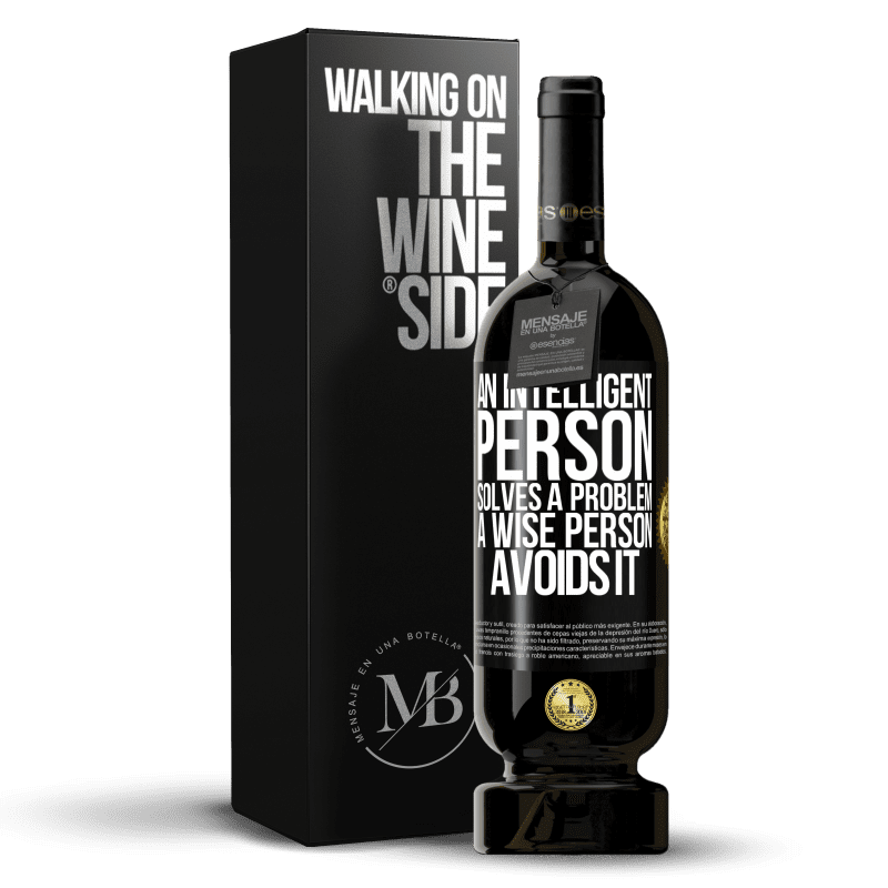 49,95 € Free Shipping | Red Wine Premium Edition MBS® Reserve An intelligent person solves a problem. A wise person avoids it Black Label. Customizable label Reserve 12 Months Harvest 2014 Tempranillo