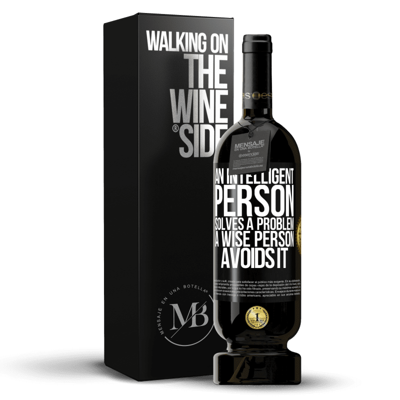 49,95 € Free Shipping | Red Wine Premium Edition MBS® Reserve An intelligent person solves a problem. A wise person avoids it Black Label. Customizable label Reserve 12 Months Harvest 2016 Tempranillo