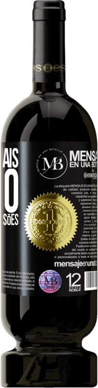 «Eu faço mais vinho do que boas decisões» Edição Premium MBS® Reserva