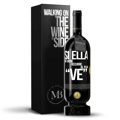 «Si ella no viene, recurre al plan VE» Premium Edition MBS® Бронировать