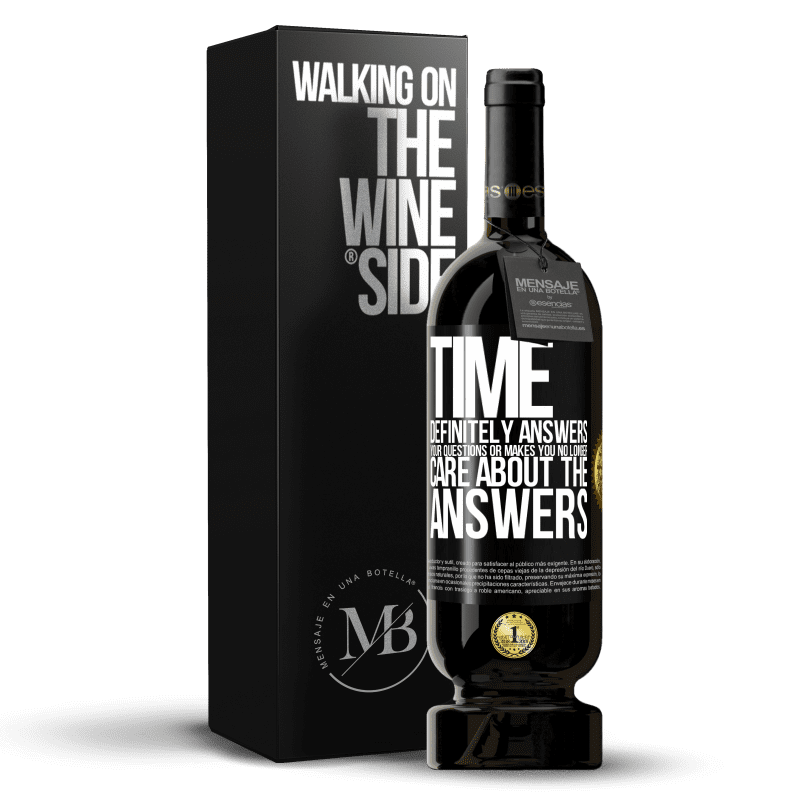 49,95 € Free Shipping | Red Wine Premium Edition MBS® Reserve Time definitely answers your questions or makes you no longer care about the answers Black Label. Customizable label Reserve 12 Months Harvest 2015 Tempranillo