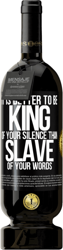 «Лучше быть царем твоего молчания, чем рабом твоих слов» Premium Edition MBS® Бронировать