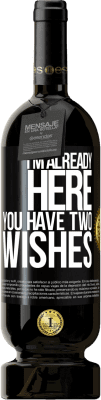 49,95 € Free Shipping | Red Wine Premium Edition MBS® Reserve I'm already here. You have two wishes Black Label. Customizable label Reserve 12 Months Harvest 2014 Tempranillo