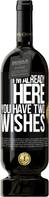49,95 € Free Shipping | Red Wine Premium Edition MBS® Reserve I'm already here. You have two wishes Black Label. Customizable label Reserve 12 Months Harvest 2016 Tempranillo