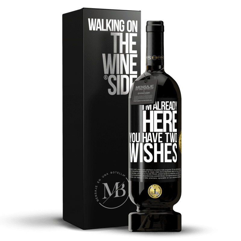 49,95 € Free Shipping | Red Wine Premium Edition MBS® Reserve I'm already here. You have two wishes Black Label. Customizable label Reserve 12 Months Harvest 2015 Tempranillo