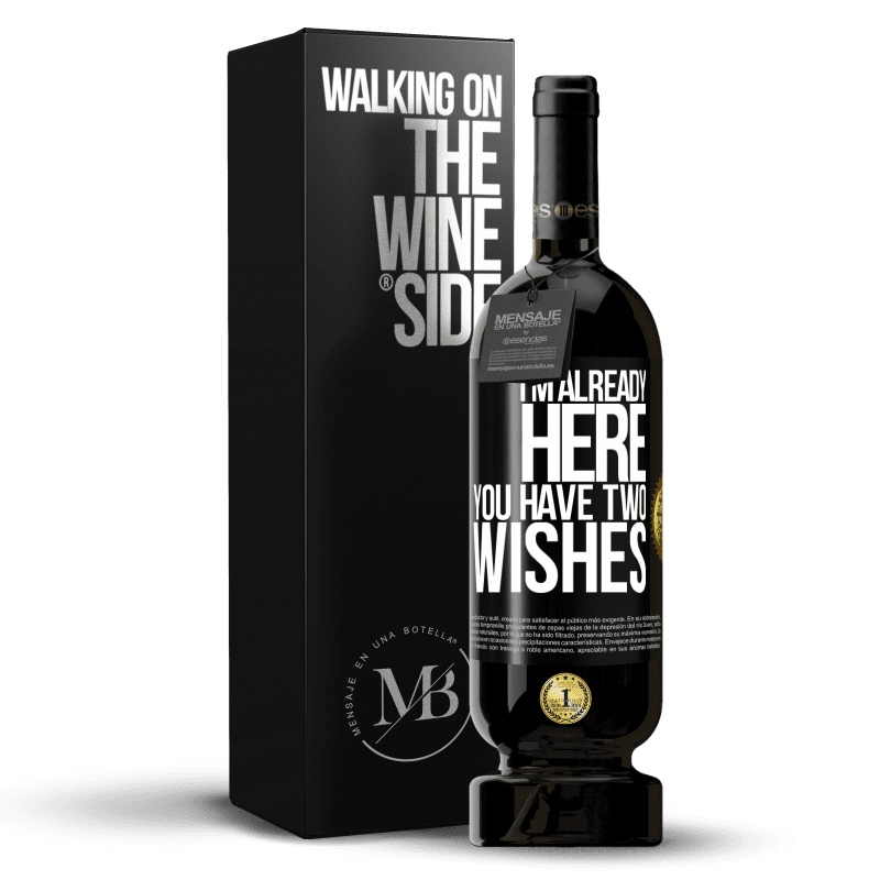 49,95 € Free Shipping | Red Wine Premium Edition MBS® Reserve I'm already here. You have two wishes Black Label. Customizable label Reserve 12 Months Harvest 2016 Tempranillo