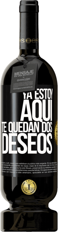 49,95 € | Vino Tinto Edición Premium MBS® Reserva Ya estoy aquí. Te quedan dos deseos Etiqueta Negra. Etiqueta personalizable Reserva 12 Meses Cosecha 2015 Tempranillo