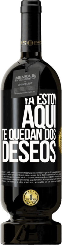49,95 € | Vino Tinto Edición Premium MBS® Reserva Ya estoy aquí. Te quedan dos deseos Etiqueta Negra. Etiqueta personalizable Reserva 12 Meses Cosecha 2016 Tempranillo