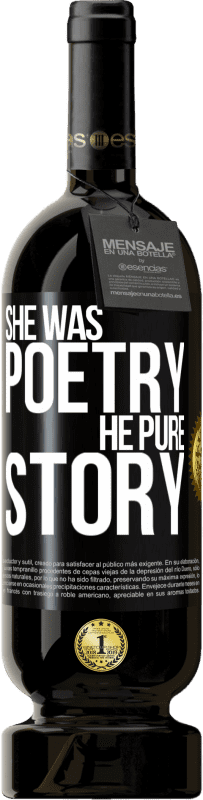 «She was poetry, he pure story» Premium Edition MBS® Reserve