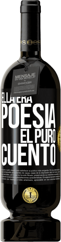 49,95 € | Vino Tinto Edición Premium MBS® Reserva Ella era poesía, él puro cuento Etiqueta Negra. Etiqueta personalizable Reserva 12 Meses Cosecha 2016 Tempranillo