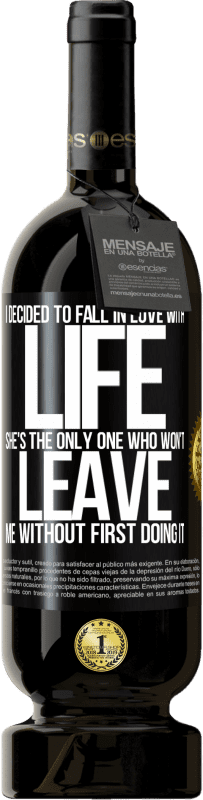 49,95 € Free Shipping | Red Wine Premium Edition MBS® Reserve I decided to fall in love with life. She's the only one who won't leave me without first doing it Black Label. Customizable label Reserve 12 Months Harvest 2016 Tempranillo
