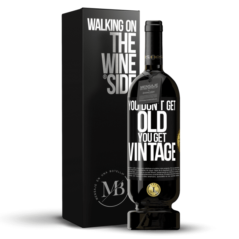 49,95 € Free Shipping | Red Wine Premium Edition MBS® Reserve You don't get old, you get vintage Black Label. Customizable label Reserve 12 Months Harvest 2014 Tempranillo