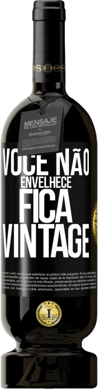 49,95 € | Vinho tinto Edição Premium MBS® Reserva Você não envelhece, fica vintage Etiqueta Preta. Etiqueta personalizável Reserva 12 Meses Colheita 2015 Tempranillo