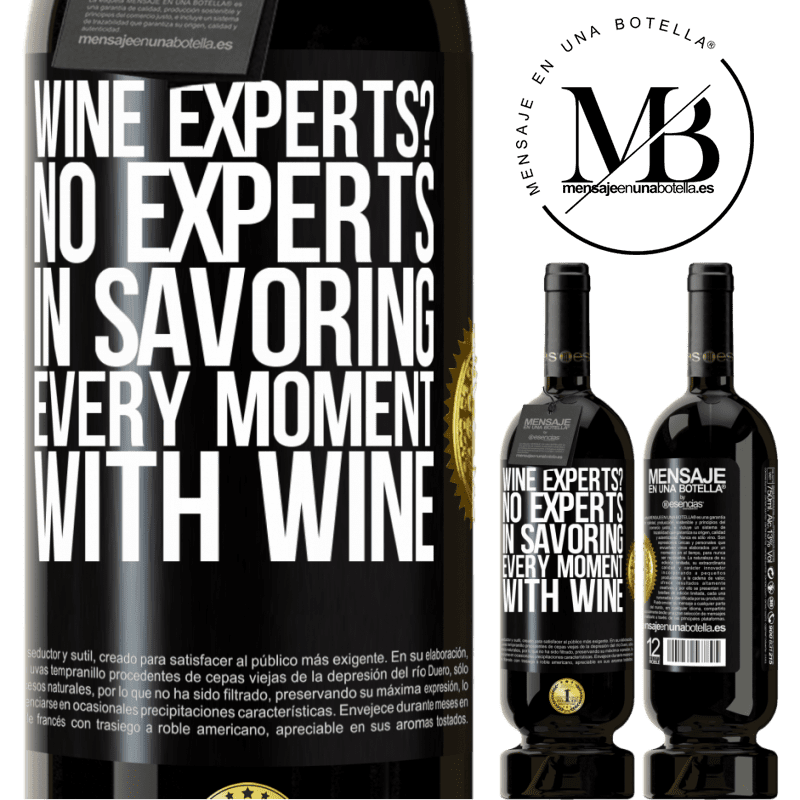 29,95 € Free Shipping | Red Wine Premium Edition MBS® Reserva wine experts? No, experts in savoring every moment, with wine Black Label. Customizable label Reserva 12 Months Harvest 2014 Tempranillo