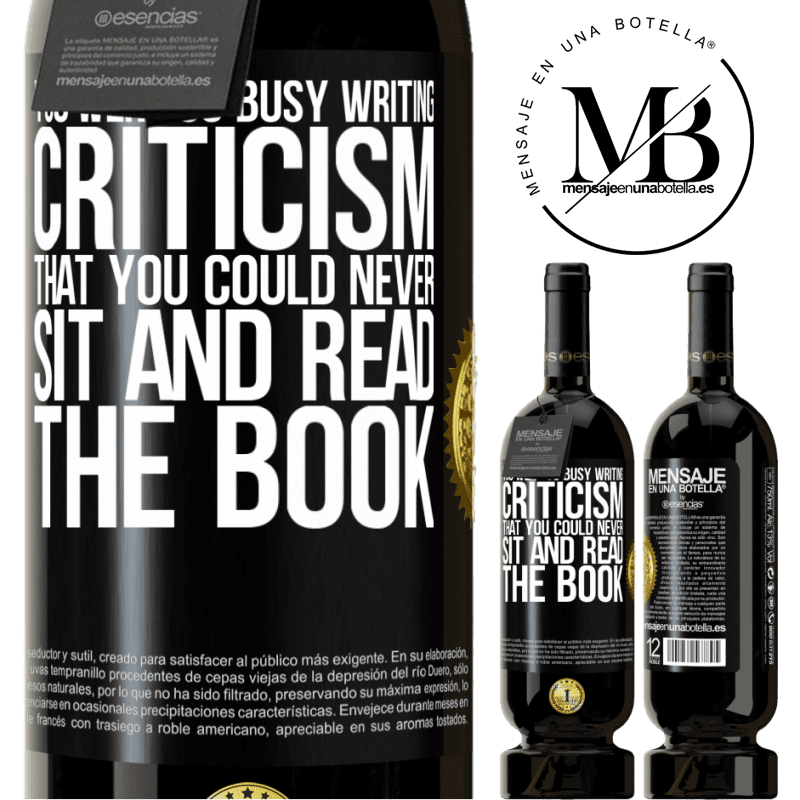 29,95 € Free Shipping | Red Wine Premium Edition MBS® Reserva You were so busy writing criticism that you could never sit and read the book Black Label. Customizable label Reserva 12 Months Harvest 2014 Tempranillo