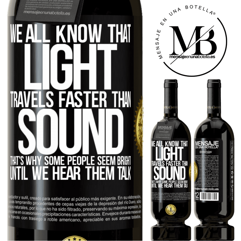 29,95 € Free Shipping | Red Wine Premium Edition MBS® Reserva We all know that light travels faster than sound. That's why some people seem bright until we hear them talk Black Label. Customizable label Reserva 12 Months Harvest 2014 Tempranillo