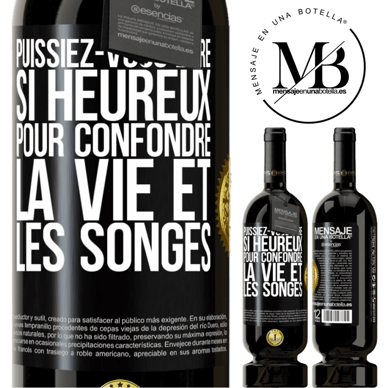 49,95 € Envoi gratuit | Vin rouge Édition Premium MBS® Réserve Puissiez-vous être si heureux pour confondre la vie et les songes Étiquette Noire. Étiquette personnalisable Réserve 12 Mois Récolte 2014 Tempranillo