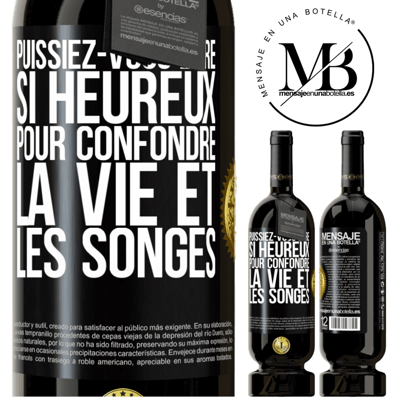 49,95 € Envoi gratuit | Vin rouge Édition Premium MBS® Réserve Puissiez-vous être si heureux pour confondre la vie et les songes Étiquette Noire. Étiquette personnalisable Réserve 12 Mois Récolte 2016 Tempranillo