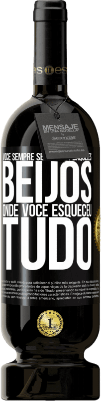 49,95 € Envio grátis | Vinho tinto Edição Premium MBS® Reserva Você sempre se lembra daqueles beijos onde você esqueceu tudo Etiqueta Preta. Etiqueta personalizável Reserva 12 Meses Colheita 2016 Tempranillo
