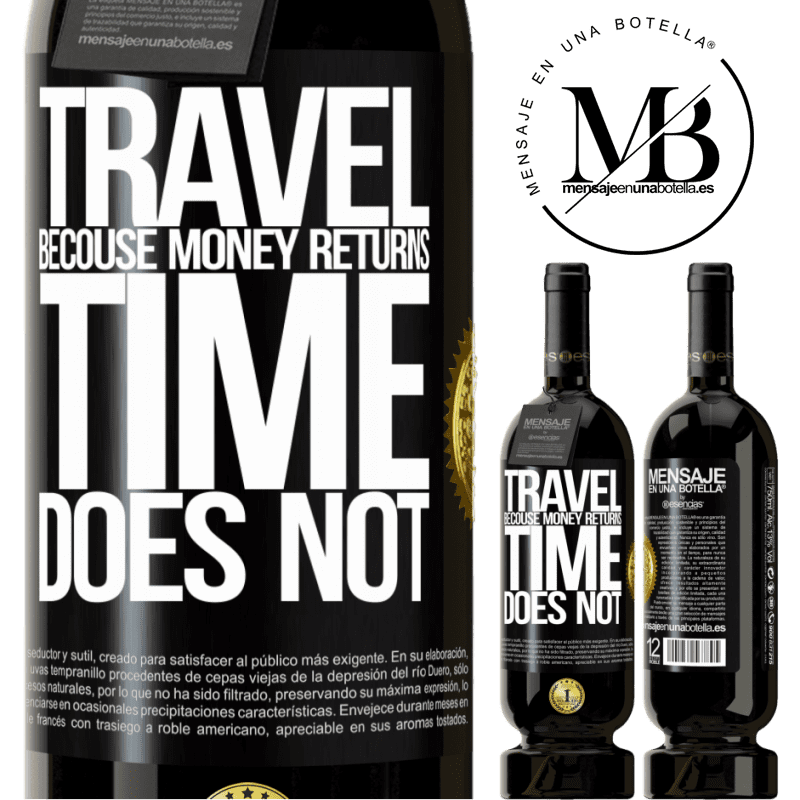 29,95 € Free Shipping | Red Wine Premium Edition MBS® Reserva Travel, because money returns. Time does not Black Label. Customizable label Reserva 12 Months Harvest 2014 Tempranillo