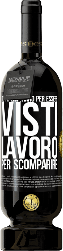 49,95 € Spedizione Gratuita | Vino rosso Edizione Premium MBS® Riserva Tutti lavorano per essere visti. Lavoro per scomparire Etichetta Nera. Etichetta personalizzabile Riserva 12 Mesi Raccogliere 2016 Tempranillo