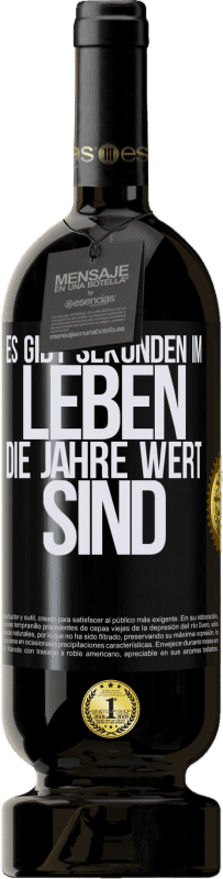 49,95 € Kostenloser Versand | Rotwein Premium Ausgabe MBS® Reserve Es gibt Sekunden im Leben, die Jahre wert sind Schwarzes Etikett. Anpassbares Etikett Reserve 12 Monate Ernte 2015 Tempranillo