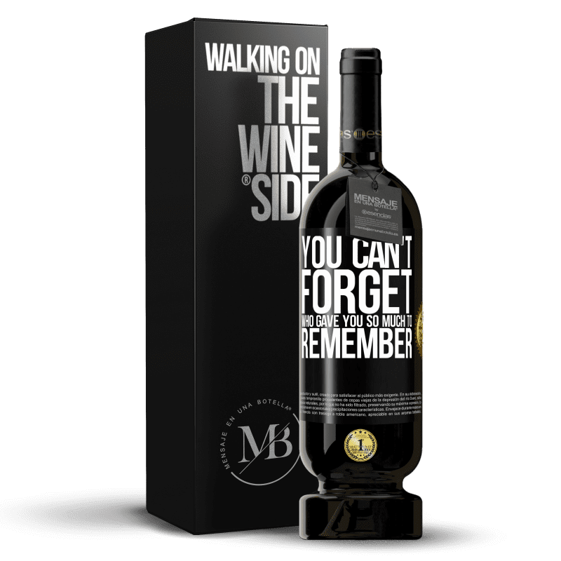49,95 € Free Shipping | Red Wine Premium Edition MBS® Reserve You can't forget who gave you so much to remember Black Label. Customizable label Reserve 12 Months Harvest 2014 Tempranillo