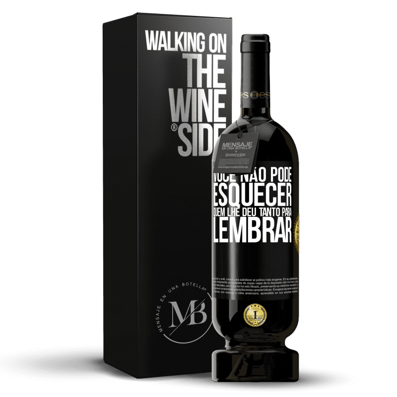 49,95 € Envio grátis | Vinho tinto Edição Premium MBS® Reserva Você não pode esquecer quem lhe deu tanto para lembrar Etiqueta Preta. Etiqueta personalizável Reserva 12 Meses Colheita 2016 Tempranillo