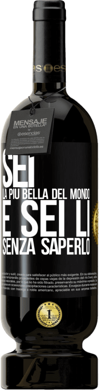 49,95 € | Vino rosso Edizione Premium MBS® Riserva Sei la più bella del mondo e sei lì, senza saperlo Etichetta Nera. Etichetta personalizzabile Riserva 12 Mesi Raccogliere 2015 Tempranillo