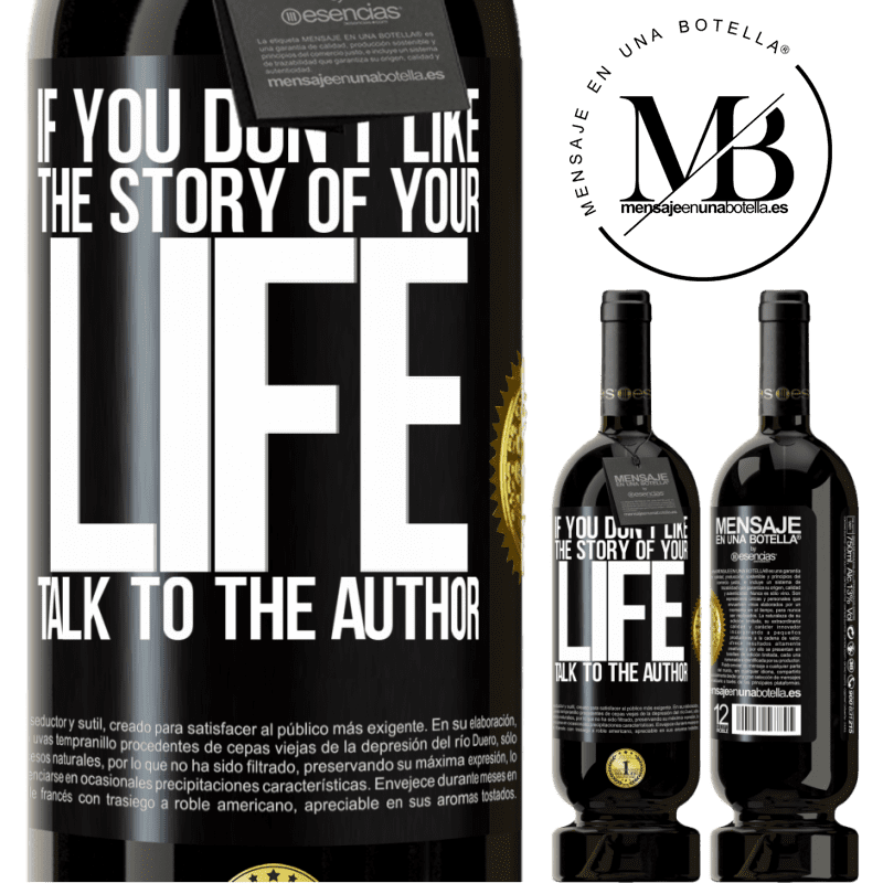 29,95 € Free Shipping | Red Wine Premium Edition MBS® Reserva If you don't like the story of your life, talk to the author Black Label. Customizable label Reserva 12 Months Harvest 2014 Tempranillo