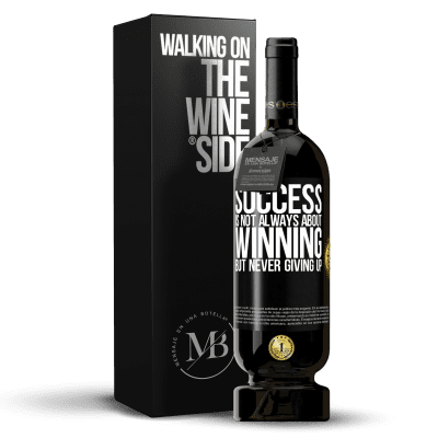 «Success is not always about winning, but never giving up» Premium Edition MBS® Reserve