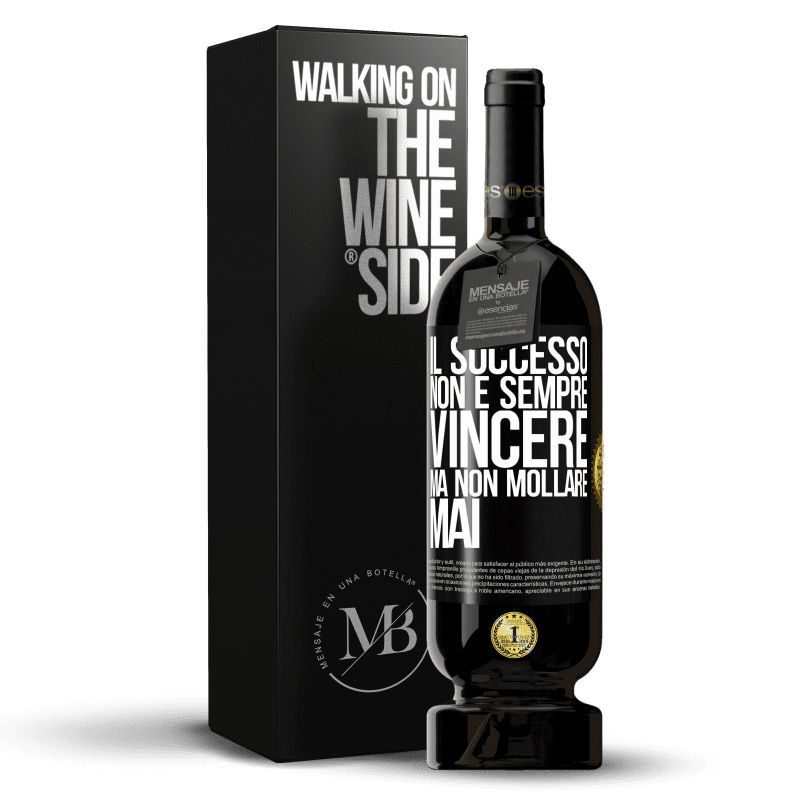 49,95 € Spedizione Gratuita | Vino rosso Edizione Premium MBS® Riserva Il successo non è sempre vincere, ma non mollare mai Etichetta Nera. Etichetta personalizzabile Riserva 12 Mesi Raccogliere 2015 Tempranillo