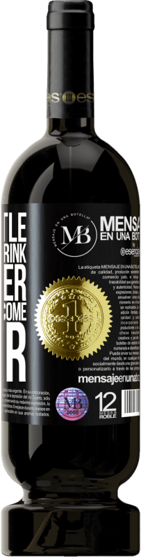 «This bottle is for us to drink together. The gift will come later» Premium Edition MBS® Reserve