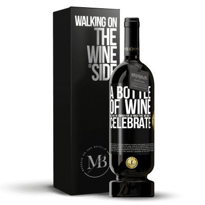 «一瓶酒不足以让我们庆祝» 高级版 MBS® 预订